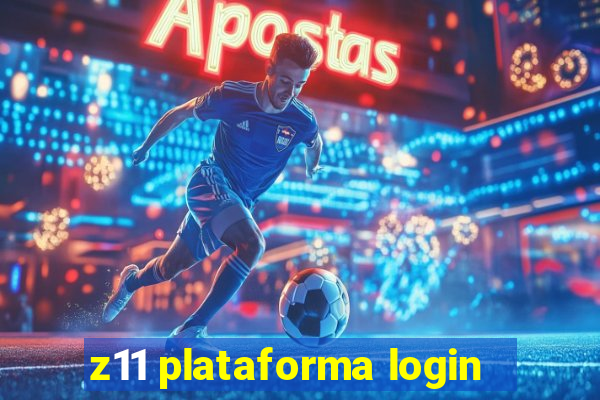 z11 plataforma login